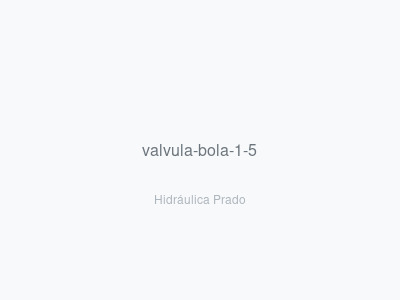 Válvula de Bola 1.5"