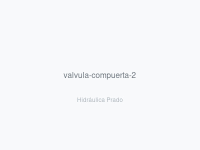 Válvula de Compuerta 2"